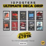 10 Posters-Ultimate Deca Drip